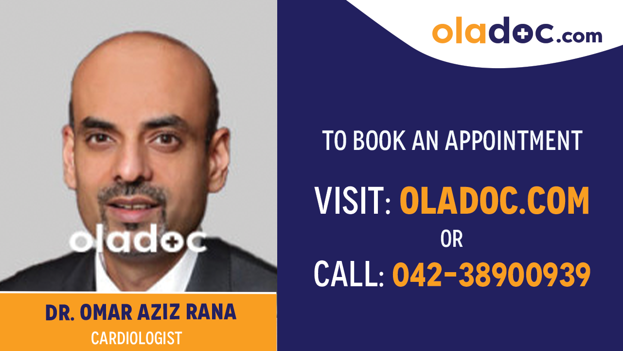 Book appointment with Dr. Omar Aziz Rana-best Cardiologist in Lahore